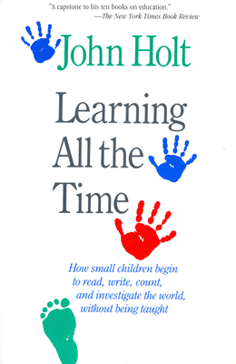 Learning All The Time By John Holt Cover Image
