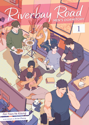 Riverbay Road Men's Dormitory (Novel) Vol. 1 (Riverbay Road Mens' Dormitory (Novel) #1) By Fei Tian Ye Xiang Cover Image
