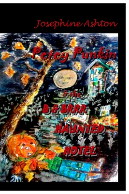 Petey Punkin & the B & Brrr Haunted Hotel Cover Image