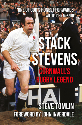 Stack Stevens: Cornwall's Rugby Legend Cover Image