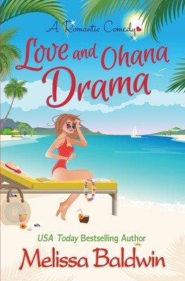 Love and Ohana Drama: a Romantic Comedy (Twist of Fate #1)
