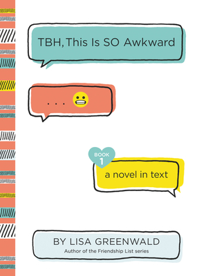 TBH #1: TBH, This Is So Awkward By Lisa Greenwald Cover Image