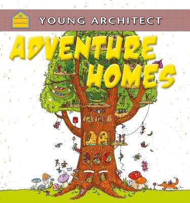 Adventure Homes (Young Architect) Cover Image