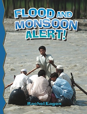 Flood and Monsoon Alert! (Revised, Ed. 2) (Disaster Alert!) Cover Image