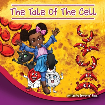 The Tale of The Cell By Georgene' Glass, M. Ridho Mentarie (Illustrator) Cover Image