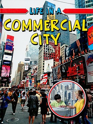 Life in a Commercial City (Learn about Urban Life) Cover Image
