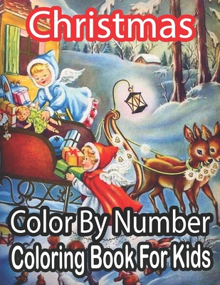 Color By Number Coloring Book For Kids Ages 8-12: A Fun Coloring Book for Kids  Ages 8 and Up (Paperback)