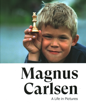 Magnus Carlsen: A Life in Pictures Cover Image