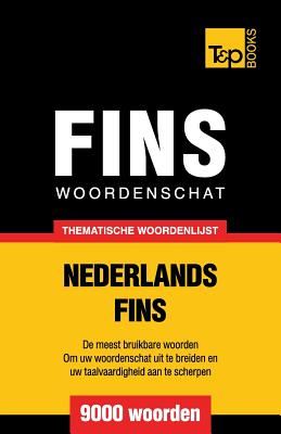 Thematische woordenschat Nederlands-Fins - 9000 woorden (Dutch Collection #163)