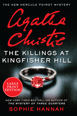 The Killings at Kingfisher Hill: The New Hercule Poirot Mystery (Hercule Poirot Mysteries) By Sophie Hannah Cover Image