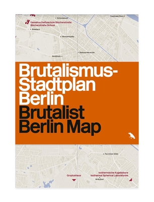 Brutalist Berlin Map By Felix Torkar, Derek Lamberton (Editor) Cover Image