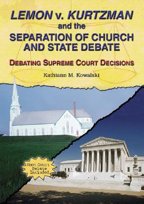 Lemon V. Kurtzman and the Separation of Church and State Debate Debating Supreme Court Decisions Library Binding Penguin Bookshop