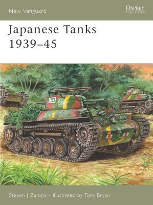 Japanese Tanks 1939–45 (New Vanguard) By Steven J. Zaloga, Peter Bull (Illustrator) Cover Image