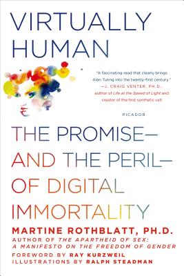 Virtually Human: The Promise—and the Peril—of Digital Immortality