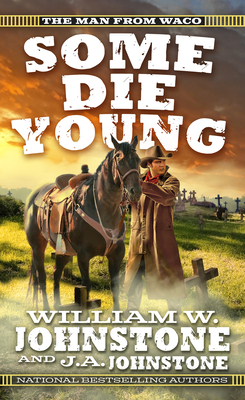 Some Die Young (The Man from Waco #2) Cover Image