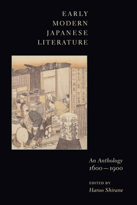 Early Modern Japanese Literature: An Anthology, 1600-1900 (Translations from the Asian Classics)