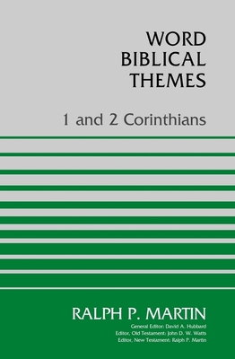 1 and 2 Corinthians (Word Biblical Themes) By Ralph P. Martin Cover Image