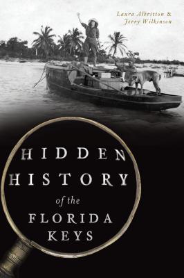 Hidden History of the Florida Keys Cover Image