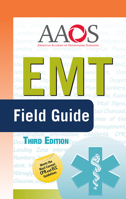 EMT Field Guide By American Academy of Orthopaedic Surgeons Cover Image