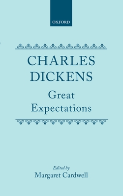 Great Expectations (Clarendon Dickens) By Charles Dickens, Margaret Cardwell (Editor) Cover Image