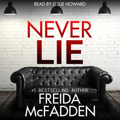 Never Lie By Freida McFadden, Leslie Howard (Read by) Cover Image