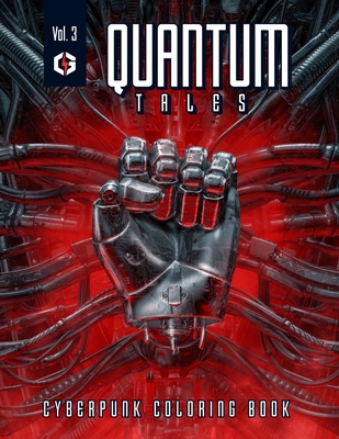 Quantum Tales Volume 3: Cyberpunk Coloring Book By Grandio Design Cover Image