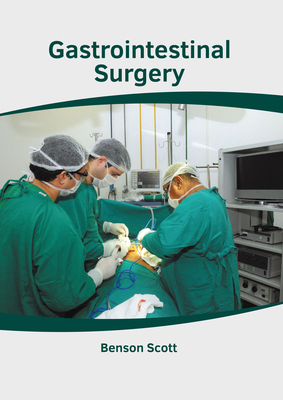 Gastrointestinal Surgery By Benson Scott (Editor) Cover Image
