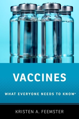 Vaccines: What Everyone Needs to Know(r) cover