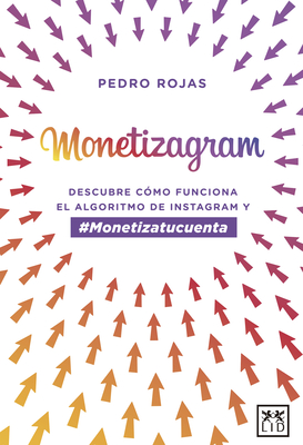 Monetizagram By Pedro Rojas Cover Image