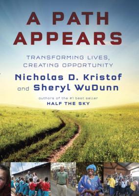 A Path Appears: Transforming Lives, Creating Opportunity Cover Image