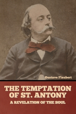 The Temptation of St. Antony: A Revelation of the Soul Cover Image