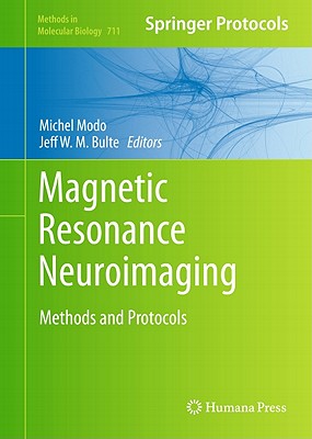 Magnetic Resonance Neuroimaging: Methods and Protocols (Methods in ...