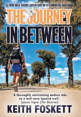 The Journey in Between: A Thru-Hiking Adventure on El Camino de Santiago Cover Image