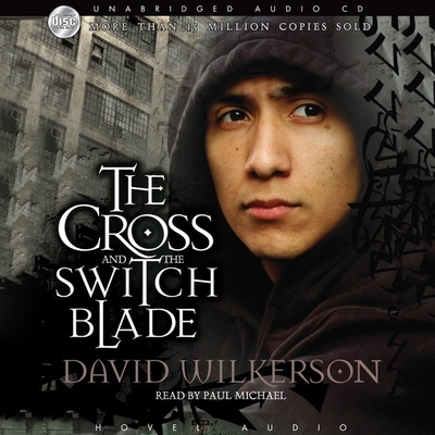Cross and the Switchblade Lib/E By David Wilkerson, John Sherill, John Sherrill (Contribution by) Cover Image