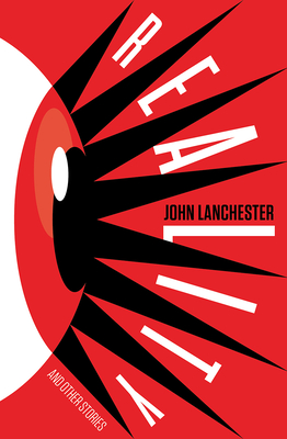Reality and Other Stories By John Lanchester Cover Image
