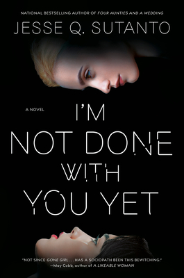 I'm Not Done with You Yet By Jesse Q. Sutanto Cover Image