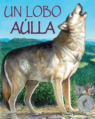 Un Lobo Aúlla (One Wolf Howls in Spanish) Cover Image