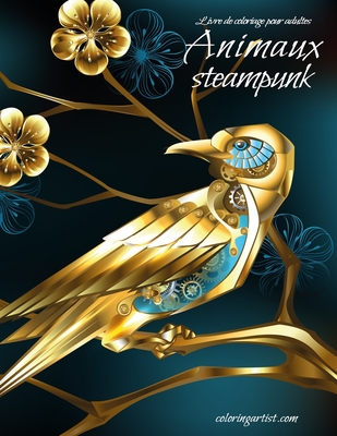 Livre de coloriage pour adultes Animaux steampunk Cover Image