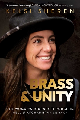 Brass & Unity: One Woman's Journey Through the Hell of Afghanistan and Back Cover Image