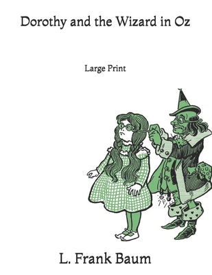 Dorothy and the Wizard in Oz