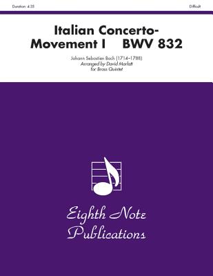 Italian Concerto, Bwv 832 (Movement I): Score & Parts (Eighth Note Publications) Cover Image