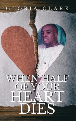 When Half Of Your Heart Dies