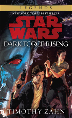 Dark Force Rising (Star Wars: Thrawn Trilogy (PB) #2) By Timothy Zahn Cover Image