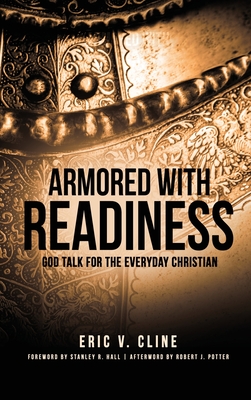 Armored With Readiness: God Talk for the Everyday Christian Cover Image
