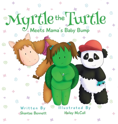 Myrtle the Turtle: Meets Mama's Baby Bump Cover Image