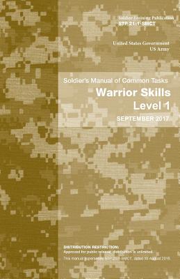 Soldier Training Publication STP 21-1-SMCT Soldier's Manual of Common Tasks Warrior Skills Level 1 September 2017 Cover Image