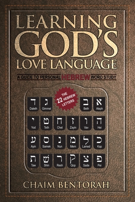 Learning God's Love Language: A Guide to Personal Hebrew Word Study Cover Image