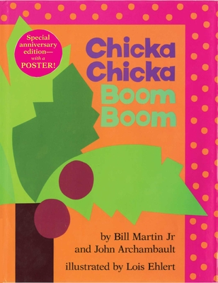 Chicka Chicka Boom Boom: Anniversary Edition (Chicka Chicka Book, A)