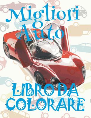 ✌ Migliori Auto ✎ Natale Libri da Colorare ✎ Libro da Colorare 6 anni ✍ Libro da Colorare 6 anni: ✎ Best Cars Girls Colo Cover Image