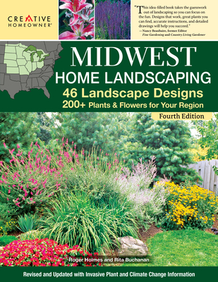 Midwest Home Landscaping Including South-Central Canada 4th Edition: 46 Landscape Designs with 200+ Plants & Flowers for Your Region By Denise Schrieber Technical (Created by) Cover Image